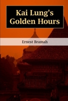 Kai Lung's Golden Hours 0486471942 Book Cover