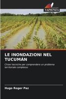 Le Inondazioni Nel Tucumán (Italian Edition) 6209965199 Book Cover