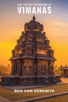 Lost Ancient Technology of Vimanas (Forbidden History Archive) B0H93PL8QP Book Cover
