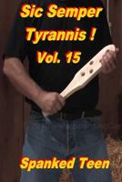 Sic Semper Tyrannis !, Volume 15 1499696876 Book Cover