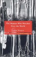 The Woman Who Watches Over the World: A Native Memoir 0393323056 Book Cover