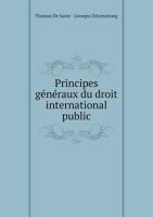 Principes Generaux Du Droit International Public 1289347751 Book Cover