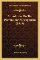 An Address On the Prevention of Pauperism 1165890933 Book Cover