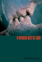 O Homem Que Eu Amo (Portuguese Edition) 6500930185 Book Cover