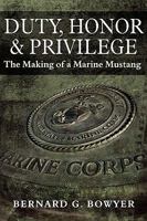 Duty, Honor & Privilege: 1440102201 Book Cover