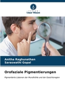 Orofaziale Pigmentierungen (German Edition) 620694011X Book Cover