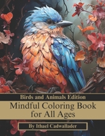 Mindful Coloring Book for All Ages B0CJDKQ23H Book Cover