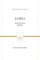 James: Faith That Works 0891076271 Book Cover