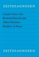 Bertrand Russell and Albert Einstein - Builders of Peace 3643916094 Book Cover