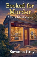 Booked for Murder (Turtle Island Mysteries) B0GSSMKCV8 Book Cover