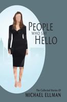People Who Say Hello 1953294545 Book Cover