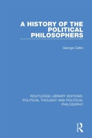 A History of the Political Philosophers 0367368706 Book Cover