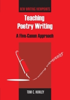 Teaching Poetry Writing 1853599751 Book Cover