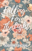 Falling For The Light (Part-1): a novel (Falling For The Light (Novel)) B0DT3WSVRQ Book Cover