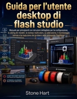 Guida per l'utente desktop di flash studio (Italian Edition) B0HDBZWN3W Book Cover