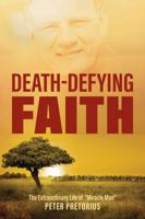 Death-Defying Faith 0999538985 Book Cover