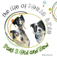 The Life of Jorja Bear Part 2 Old and New: Old And New 103836132X Book Cover