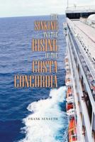 The Sinking and the Rising of the Costa Concordia 1491836903 Book Cover