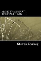 Mend This Heart: The First Year 1481107321 Book Cover