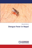 Dengue Fever in Nepal 3659467340 Book Cover
