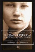 A Serious Occupation: Literary Criticism by Victorian Women Writers 1551113503 Book Cover