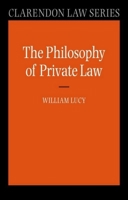 Philosophy of Private Law (Clarendon Law Series) 0198700687 Book Cover