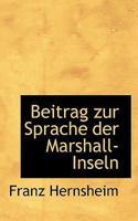 Beitrag Zur Sprache Der Marshall-Inseln (1880) 111023970X Book Cover