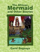 The African Mermaid and Other Stories 145685416X Book Cover