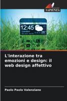 L'interazione tra emozioni e design: il web design affettivo (Italian Edition) 6208915376 Book Cover