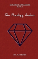 The Prodigy Cedric B093B9Y1DZ Book Cover