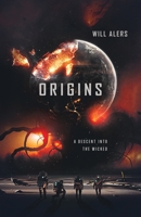 Origins: A Descent into The Wicked 1636768032 Book Cover