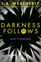 Darkness Follows 140957203X Book Cover