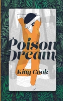 Poison Dream (Perfect Drug) 1732998426 Book Cover