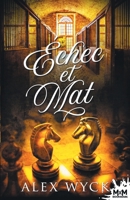 Échec et mat (French Edition) B0851M2BSP Book Cover