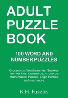 Adult Puzzle Book: 100 Word and Number Puzzles 1720352070 Book Cover