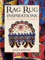 Rag Rug Inspirations: New Design for Traditional Techniques 030434768X Book Cover