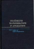 Lie-Backlund Transformations in Applications (SIAM Studies in Applied and Numerical Methematics) (Studies in Applied and Numerical Mathematics) B0006CZ6RO Book Cover