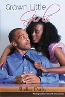 Grown Little Girls 0989390802 Book Cover