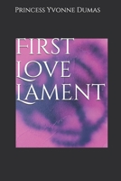 First Love Lament B08WJZC4J6 Book Cover