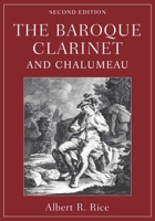 The Baroque Clarinet and Chalumeau 0190916702 Book Cover