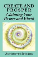 Create and Prosper 0990382486 Book Cover
