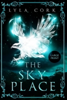 The Sky Place (Large Print) B0B2HWFWX6 Book Cover
