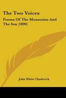 The Two Voices: Poems of the Mountains and the Sea B0BP89MLT8 Book Cover