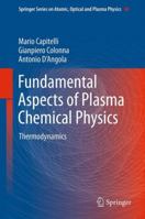 Fundamental Aspects of Plasma Chemical Physics: Thermodynamics 1461430208 Book Cover