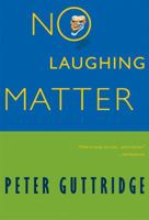 No Laughing Matter 0972577645 Book Cover