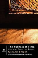The Fullness of Time: New and Selected Poems 190661427X Book Cover