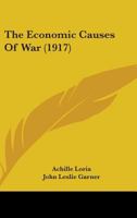 The Economic Causes of War 1289346623 Book Cover