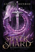 Silver Shard: Sun Serpent Saga Vol. 3 1960352253 Book Cover