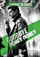 GOODBYE MONEY MONEY 2386612163 Book Cover