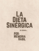 La Dieta Sinérgica (Spanish Edition) B0G6GSB64C Book Cover